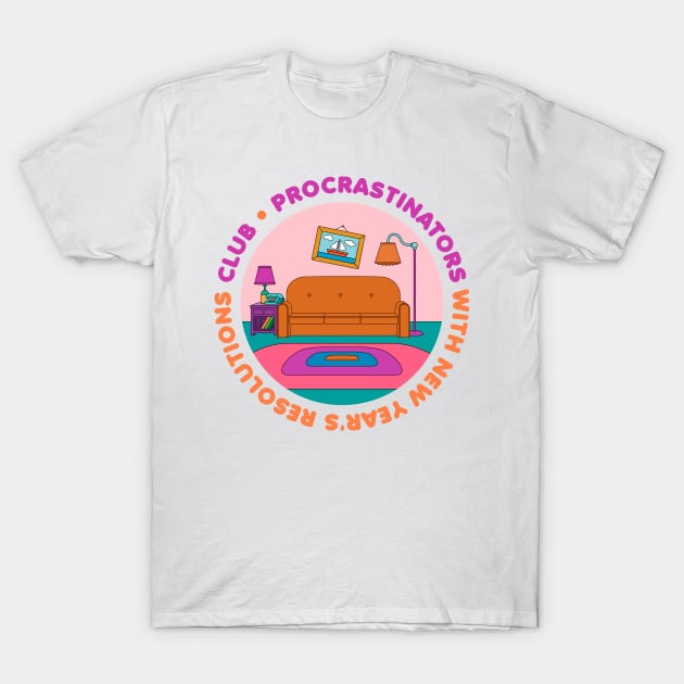 Procrastinators Club T-Shirt by JanaMis